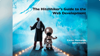 Portada de la charla The Hitchiker's Guide to the Web Development Try It!
